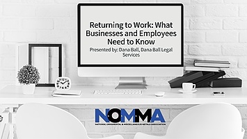 NOMMA Return to Work Webinar with Dana Ball